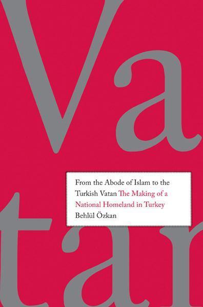 From the abode of Islam to the Turkish vatan
