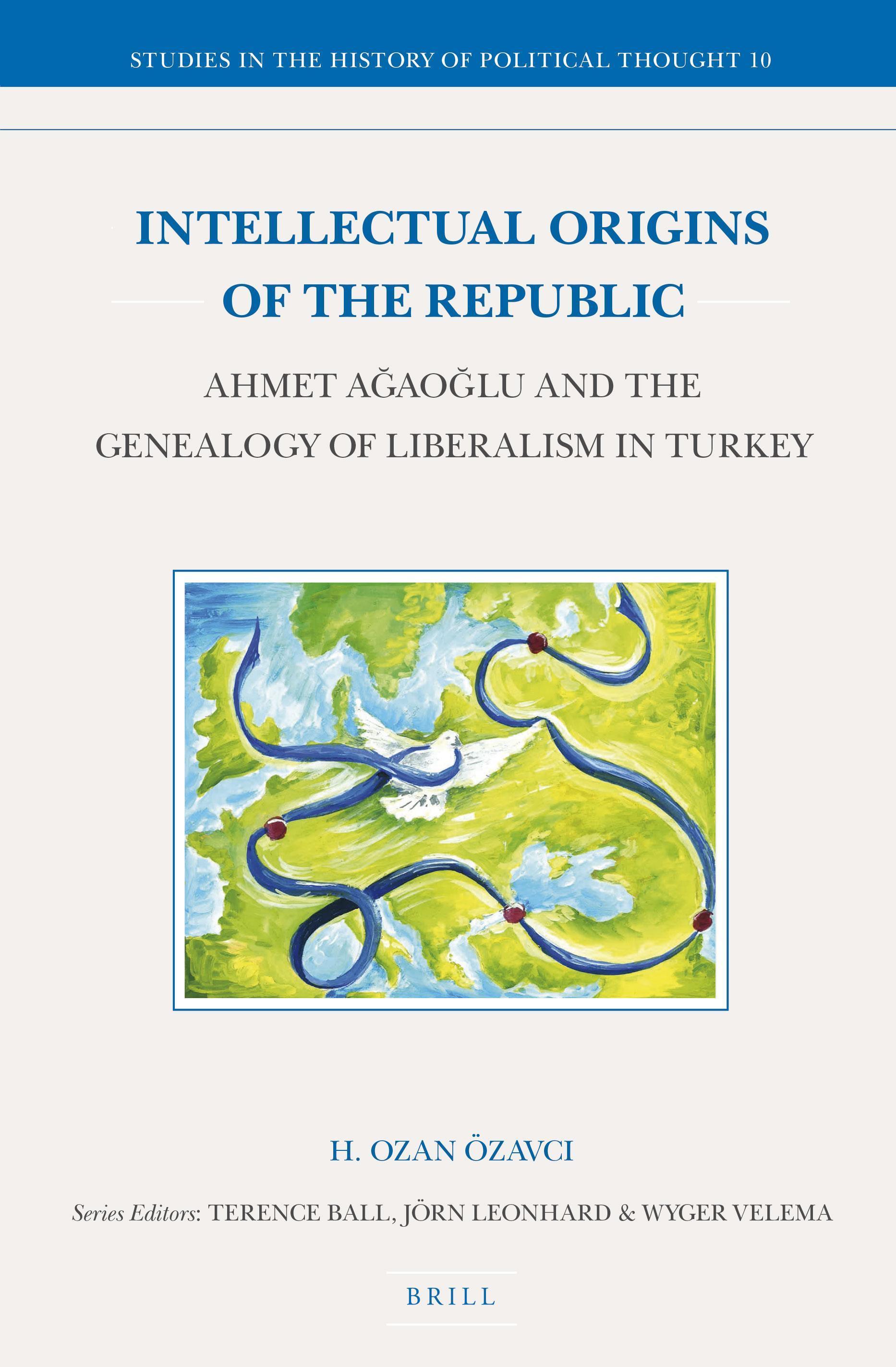 Ahmet Ağaoğlu and the genealogy of liberalism in Turkey