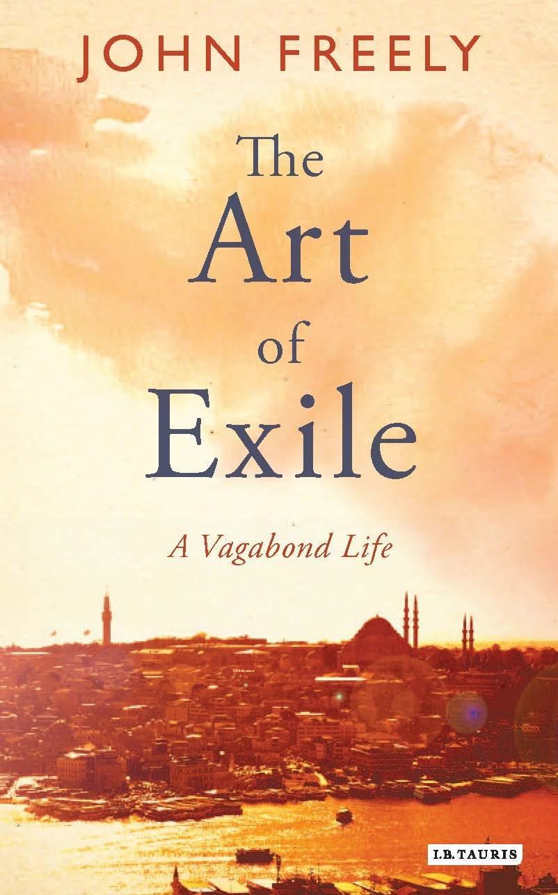 ‘The Art of Exile’ by John Freely