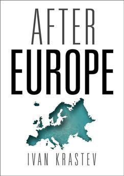 ‘After Europe’ by Ivan Krastev