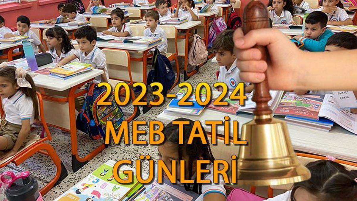 MEB TATİL GÜNLERİ 2023 2024 Ara tatil sömestr yarıyıl tatili yaz