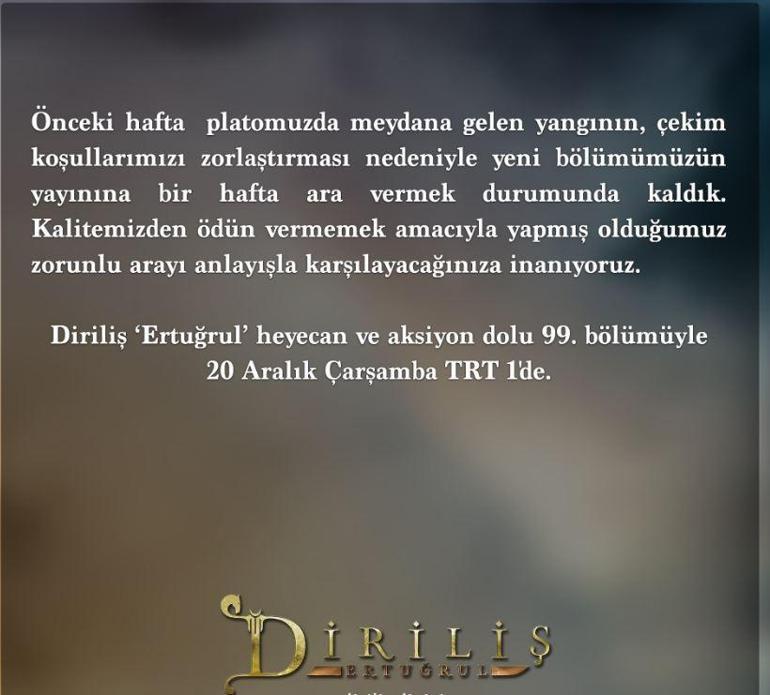 Diriliş Ertuğrul 99. bölümü yayınlanacak mı Yapımcıdan yeni bölüm açıklaması