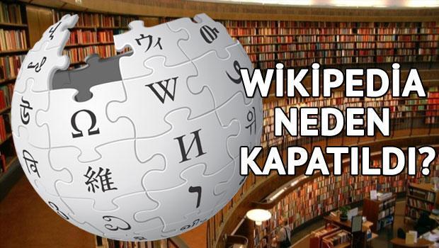 Wikipedia neden yasaklandı?