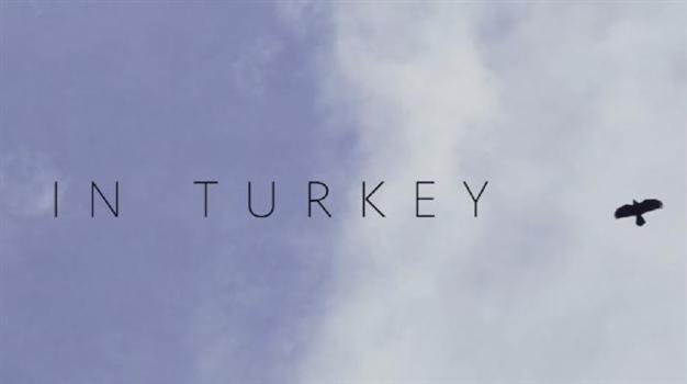 VIDEO: Turkey through the eyes of three travelers