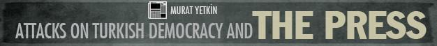 News timeline: Attacks on Hürriyet and the aftermath