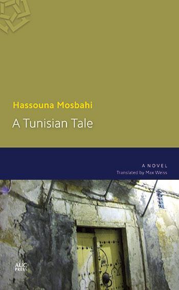 ‘A Tunisian Tale’ by Hassouna Mosbahi