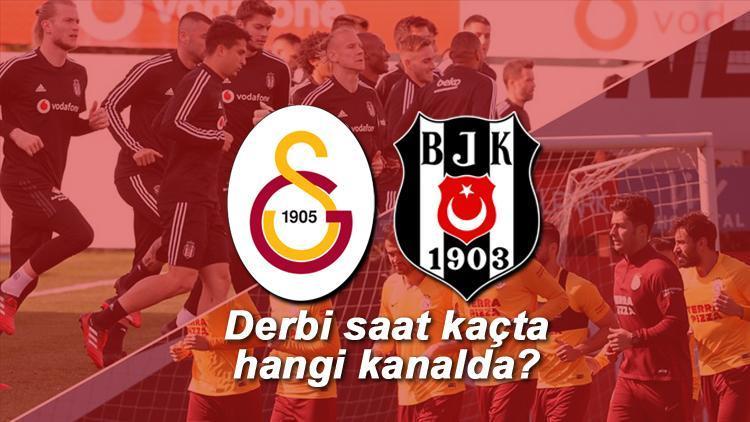 Beşiktaş Galatasaray derbi maçı ne zaman hangi kanalda saat kaçta? Derbi  saat kaçta ve şifreli mi?