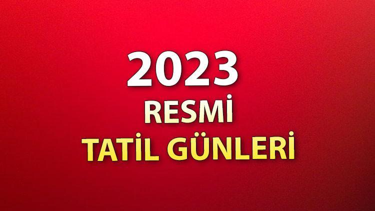 2023 RESMİ TATİL GÜNLERİ