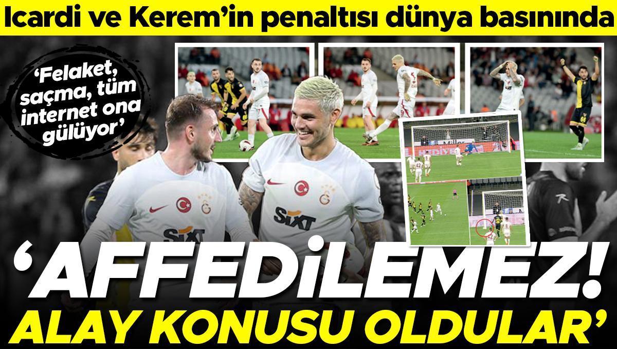 İstanbulspor Galatasaray Maçında Mauro Icardi Ile Kerem Aktürkoğlu Penaltısı Dünya Basınında 