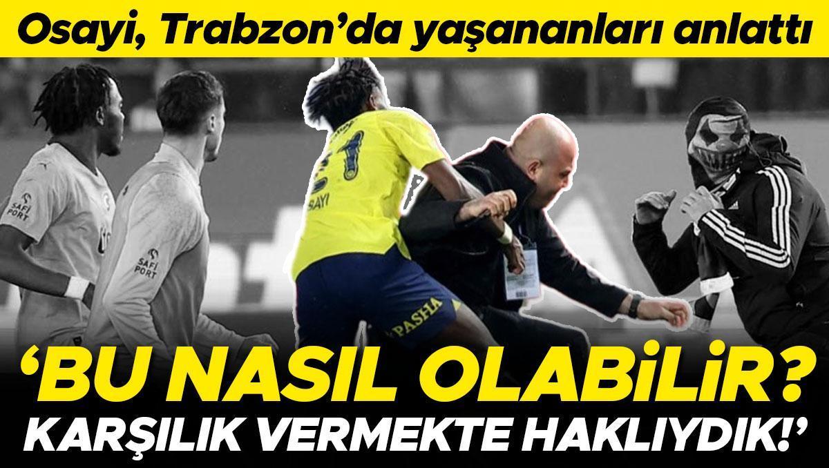 Olaylı Trabzonspor - Fenerbahçe maçının en çok konuşulan ismi Osayi-Samuel
