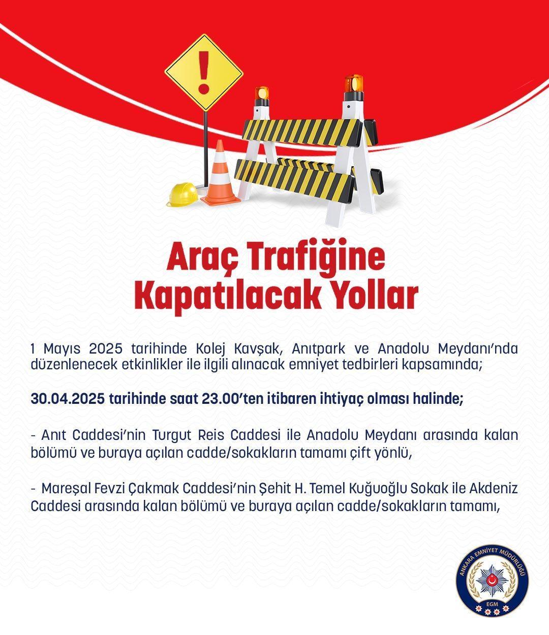 ANKARA TRAFİĞE KAPALI YOLLAR ANKARA TRAFİĞE KAPALI YOLLAR