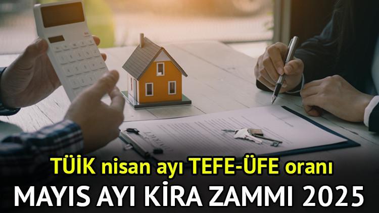 MAYIS AYI KİRA ZAMMI 2025 HESAPLAMA || TÜİK (TEFE - ÜFE) oranı ile Mayıs 2025 kira zammı belli oldu İşte kira zammı hesaplama