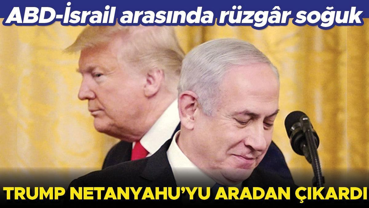 ABD-İsrail arasında rüzgâr soğuk: Trump Netanyahu’yu aradan çıkardı