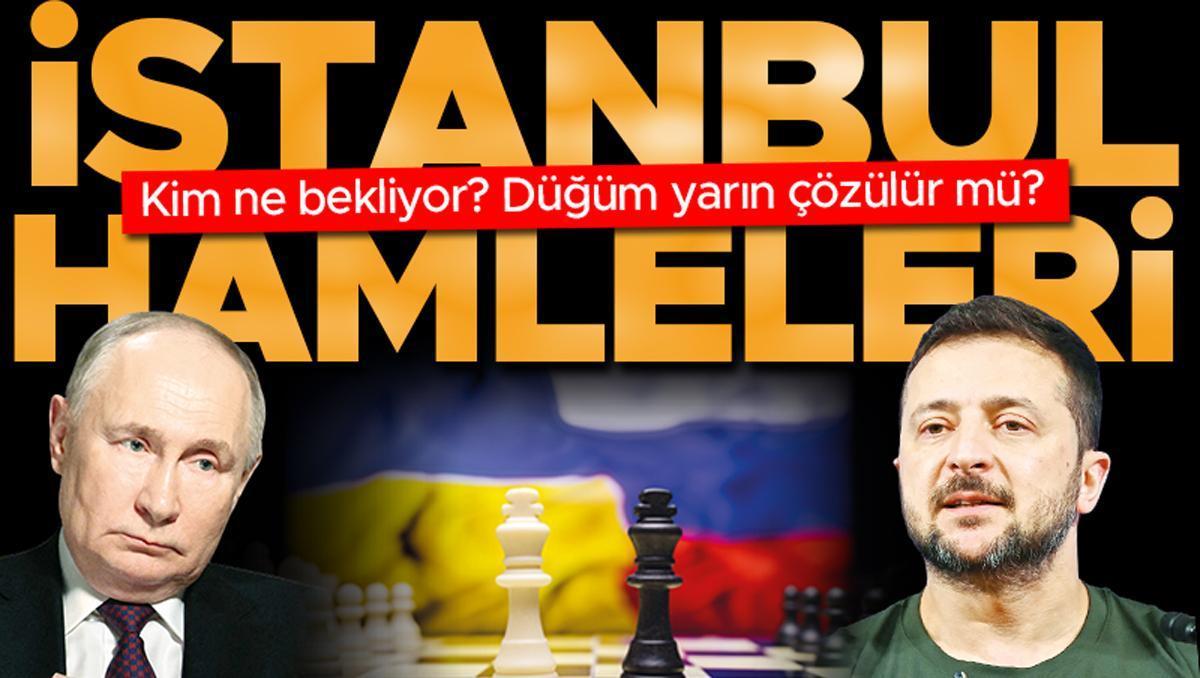 İstanbul’dan kim ne bekliyor... Düğüm yarın çözülür mü?