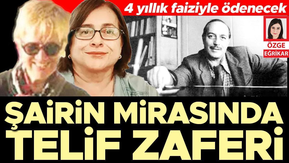 Şairin mirasında telif zaferi