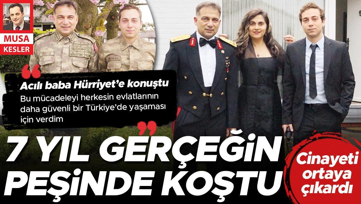 Acılı baba Hürriyet'e konuştu... Mezarda geçen 7 yıl