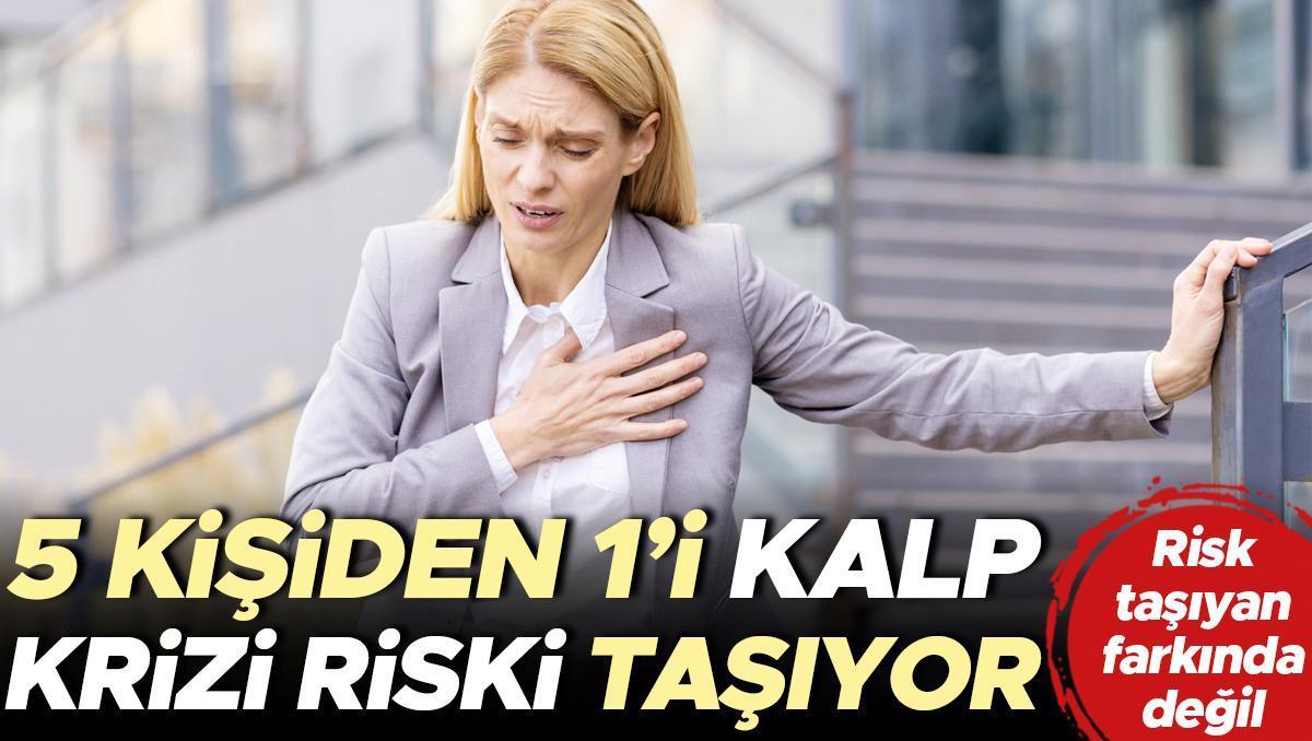 5 kişiden 1’i kalp krizi riski taşıyor