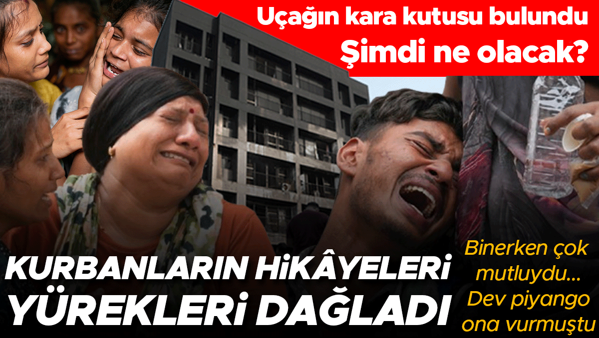 Hindistan'daki uçak kazasında ölenlerin hikâyeleri yürekleri dağladı: Binerken çok mutluydu, dev piyango ona vurmuştu | Uçağın kara kutusu bulundu