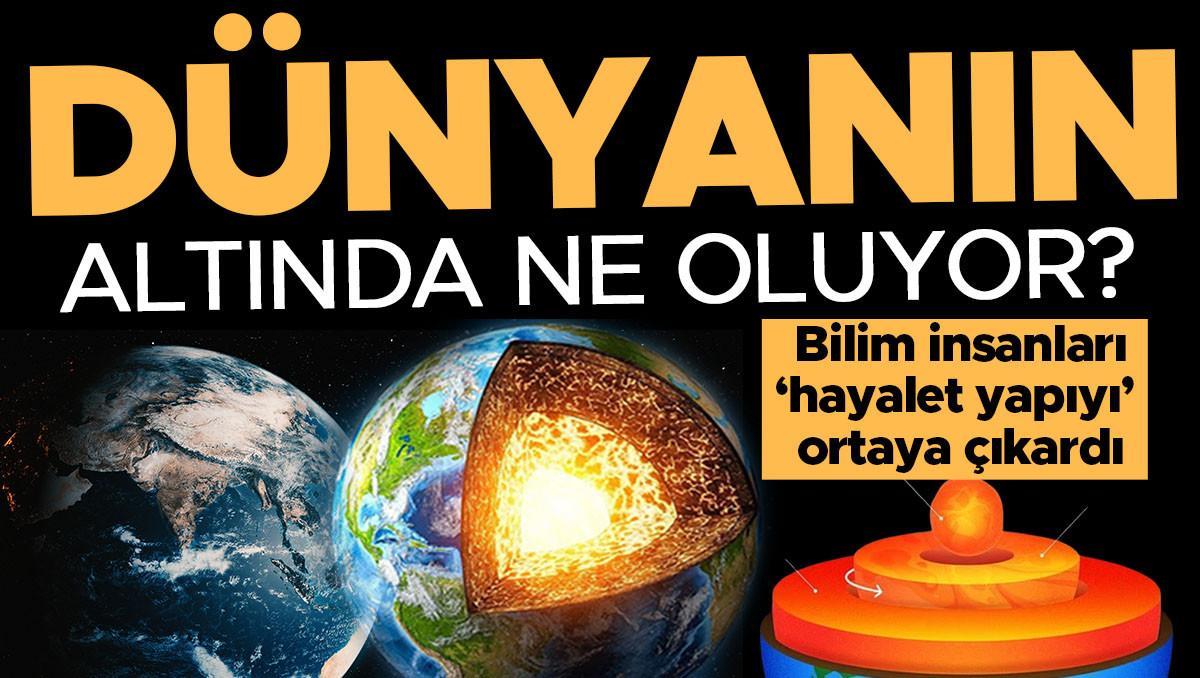 Dünyanın altında ne oluyor? Bilim insanları ‘hayalet yapıyı' ortaya çıkardı! Büyük bir patlamaya mı hazırlanıyor?