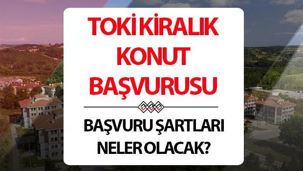 TOKİ KİRALIK KONUT BAŞVURUSU: İstanbulda hayata geçiyor... İşte, ilk detaylar