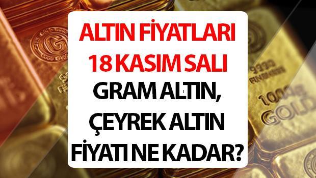 ALTIN FİYATLARI SON DAKİKA 18 KASIM 2025 (CANLI TAKİP EKRANI) || Bugün 1 gram altın, çeyrek altın fiyatı, ons altın, 22 ayar altın, ata altın, Cumhuriyet altını ne kadar, kaç TL Kuyumcu ve Kapalıçarşı altın fiyatları alış-satış bilgisi