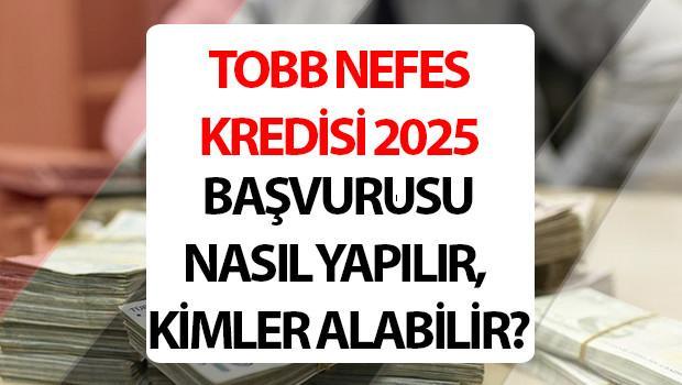 NEFES KREDİSİ BAŞVURU ŞARTLARI 2025 KASIM (YENİ) || TOBB Nefes Kredisi başvurusu ne zaman, bugün başlayacak mı Nefes kredisi ödeme planı, faiz oranları ve taksit sayısı