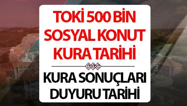 TOKİ KURA ÇEKİLİŞ TARİHLERİ VE BAŞVURU SONUÇLARI 2025-2026 (İL İL KURA TAKVİMİ): TOKİ 500 bin Sosyal Konut Projesi kura ve başvuru sonuçları ne zaman açıklanacak TOKİ kura sonuçları ne zaman açıklanacak TOKİ KURA ÇEKİLİŞ TARİHLERİ VE BAŞVURU SONUÇLARI 2025-2026 (İL İL KURA TAKVİMİ): TOKİ 500 bin Sosyal Konut Projesi kura ve başvuru sonuçları ne zaman açıklanacak TOKİ kura sonuçları ne zaman açıklanacak
