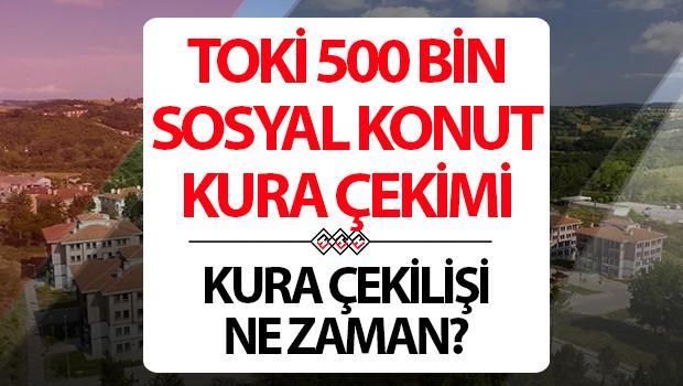 TOKİ EVLERİ KURA ÇEKİMİ VE BAŞVURU SONUÇLARI TARİHİ 2026 || TOKİ kura çekimi ne zaman TOKİ 500 bin sosyal konut başvuru sonuçları ne zaman açıklanacak, hangi tarihte 2026 TOKİ sosyal konut başvuru takvimi bilgisi