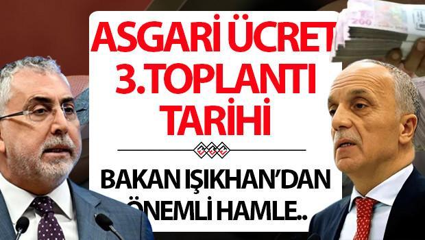 Asgari ücret üçüncü toplantı ne zaman 2025 Bakan Işıkhandan iki kritik görüşme 2026 asgari ücret ne zaman açıklanacak Asgari ücret üçüncü toplantı ne zaman 2025 Bakan Işıkhandan iki kritik görüşme 2026 asgari ücret ne zaman açıklanacak