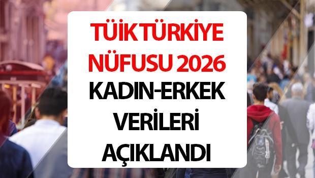 TÜRKİYE NÜFUSU 2026 || İstanbul, İzmir, Ankara, Adana nüfusu tek tek açıklandı! TÜİK Türkiye kadın-erkek nüfusu kaç oldu?