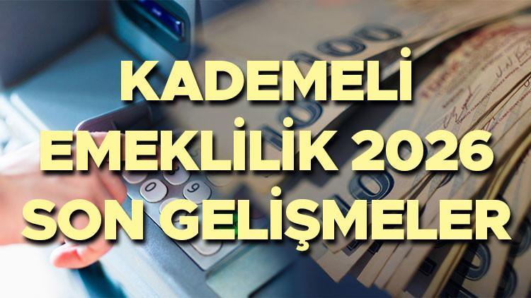 Emeklilikte kademeli sistem bugün yeniden gündemde