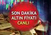 GÜNCEL ALTIN FİYATLARI SON DAKİKA 15 ARALIK 2025 PAZARTESİ (ANLIK CANLI TAKİP EKRANI) || Altın haftaya yükselişle başladı! Bugün g