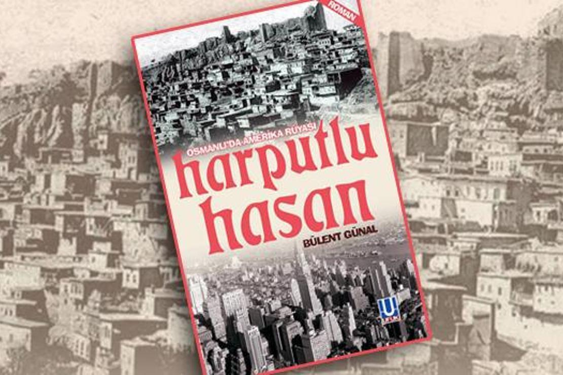 Harputlu Hasan: Osmanlı'da Amerika Rüyası