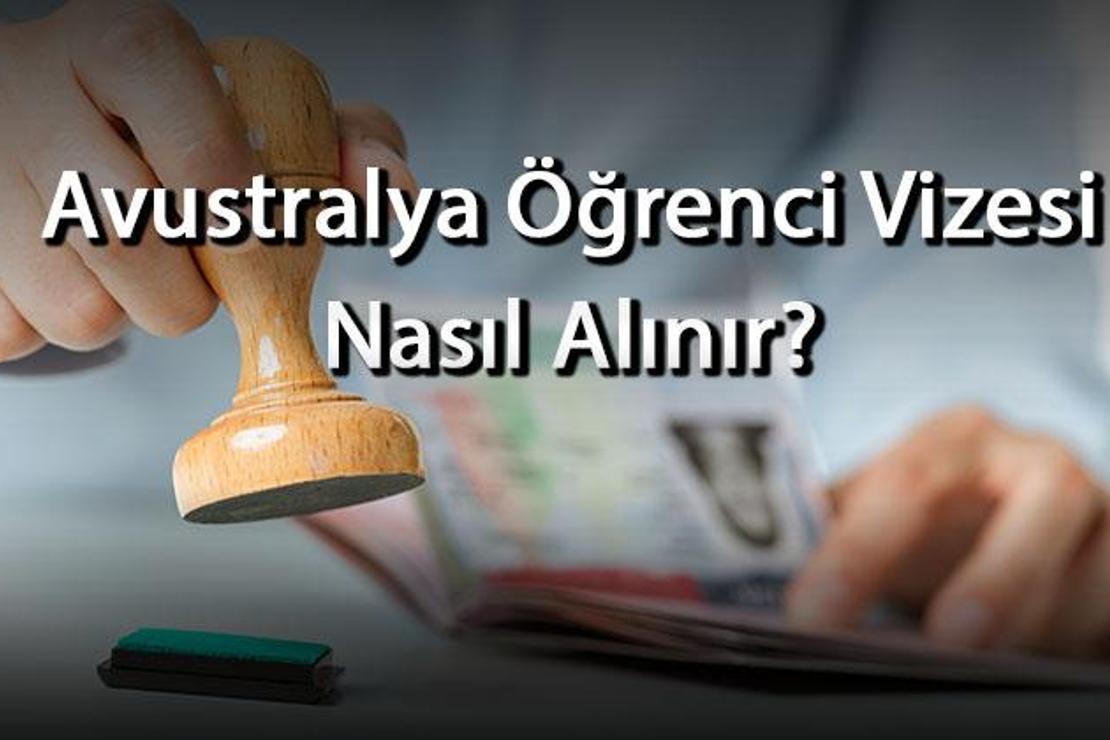 Avustralya Öğrenci Vizesi Nasıl Alınır? Vize Kaç Günde Çıkar? Nasıl Başvuru Yapılır?