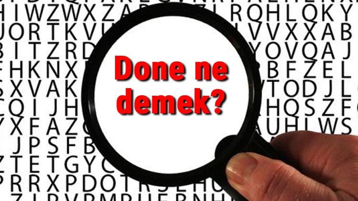 done-ne-demek-ngilizce-done-kelimesinin-t-rk-e-anlam-nedir