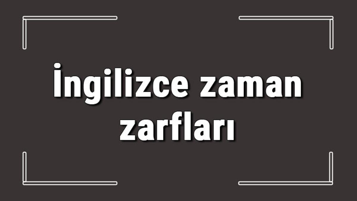 İngilizce zaman zarfları İngilizce Adverbs Of Frequency anlamları