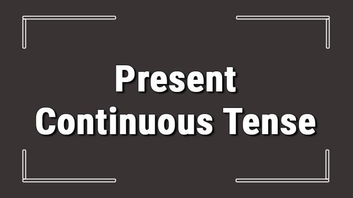 Present Continuous Tense (İngilizce şimdiki Zaman) Olumlu, Olumsuz Ve ...