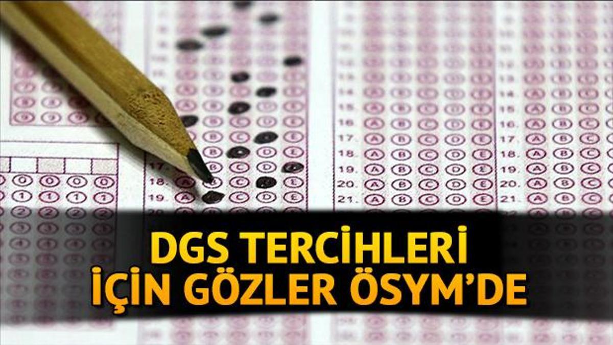 2021 DGS Tercihleri Ne Zaman Başlayacak, Tercih Kılavuzu Yayınlandı Mı ...