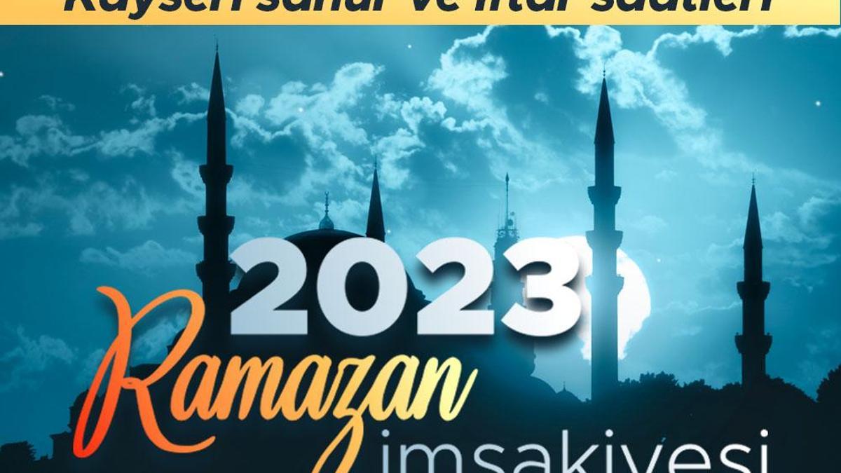 Kayseri Iftar Saat Kaçta? Kayseri’de Akşam Ezanı Ne Zaman Okunacak ...