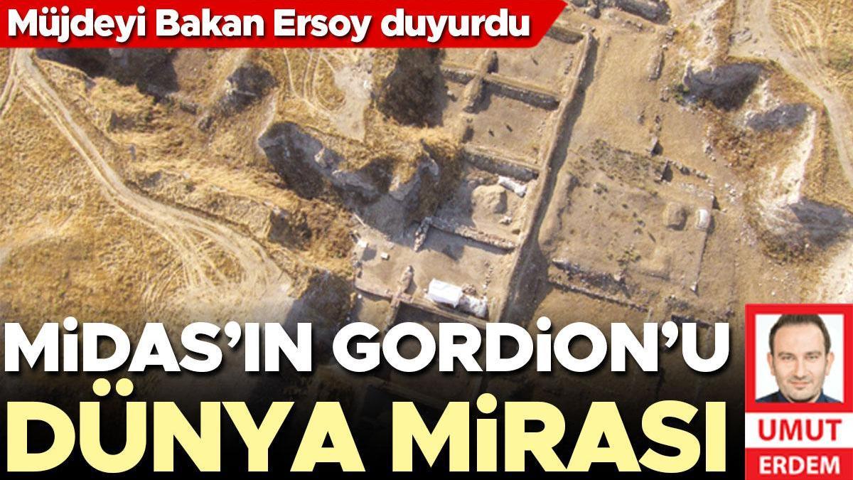 Midas ın Gordion u Dünya Mirası