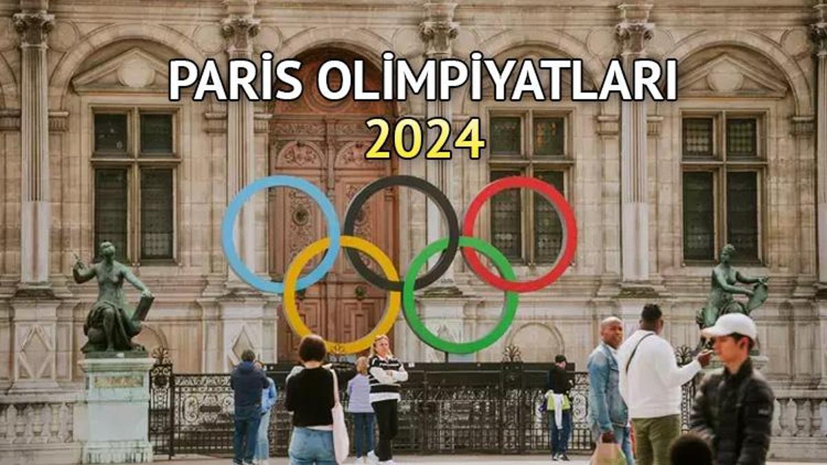 Paris 2024 Olimpiyatları 2024 Paris Olimpiyatları ne zaman? Paris Yaz Olimpiyatları tarihi