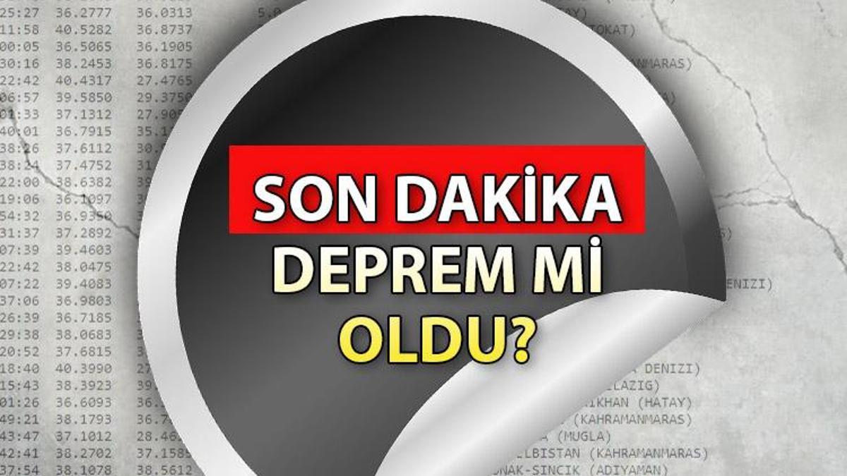 SON DAKİKA DEPREM Mİ OLDU? 5 Kasım Son Depremler Listesi... Az önce ...