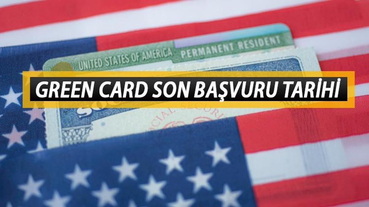 Green Card başvuru takvimi ABD Yeşil Kart başvuruları ne zaman bitiyor