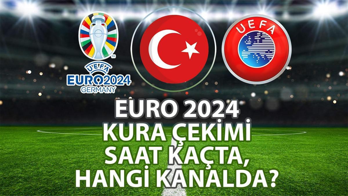 UEFA EURO 2024 Kura çekimi Ne Zaman, Saat Kaçta, Hangi Kanalda? Türkiye ...