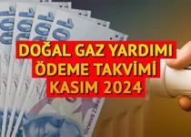 DOĞALGAZ YARDIMI ÖDEMESİ YATTI MI KASIM 2024 || Açıklama geldi! Doğal Gaz Tüketim Desteği ne zaman yatacak? 2024 Kasım doğalgaz de