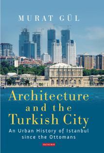 An urban history of Istanbul since the Ottomans