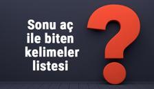 Sonu aç ile biten kelimeler listesi - 3, 4, 5, 6, 7, 8 harfli aç ile biten kelimeler