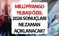 Milli Piyango Yılbaşı çekiliş sonuçları 2026 ne zaman, saat kaçta açıklanacak 2026 Yılbaşı Milli Piyango sonuçları tek tıkla sorgulama ekranı