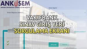 Vakıfbank sınav yerleri açıklandı mı, ne zaman açıklanacak Vakıfbank sınav giriş belgesi nereden, nasıl alınır İşte sorgulama ekranı...
