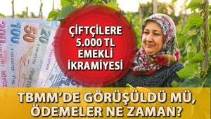 ÇİFTÇİLERE 5.000 TL İKRAMİYE TBMMDEN GEÇTİ Mİ Çiftçilere (ÇKS) ikramiye ödemeleri ne zaman yatar, kimler yararlanacak Detaylar belli oldu